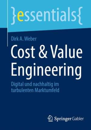 Cost & Value Engineering de Dirk A. Weber