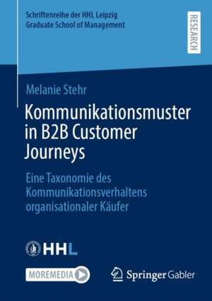 Kommunikationsmuster in B2B Customer Journeys de Melanie Stehr