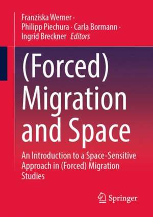 (Forced) Migration and Space