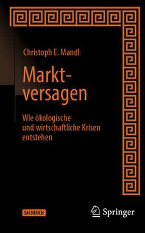 Marktversagen de Christoph E. Mandl