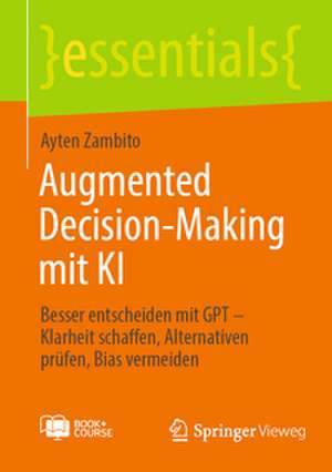 Augmented Decision-Making mit KI de Ayten Zambito
