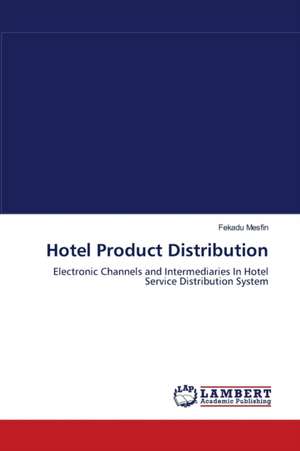 Hotel Product Distribution de Fekadu Mesfin