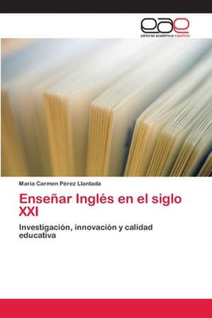 Ensenar Ingles En El Siglo XXI