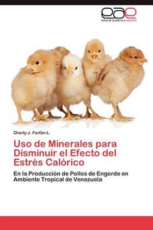 USO de Minerales Para Disminuir El Efecto del Estres Calorico