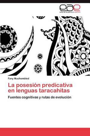 La Posesion Predicativa En Lenguas Taracahitas