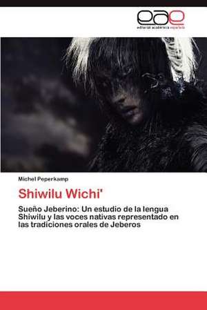 Shiwilu Wichi'