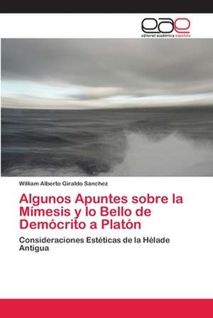 Algunos Apuntes Sobre La Mimesis y Lo Bello de Democrito a Platon