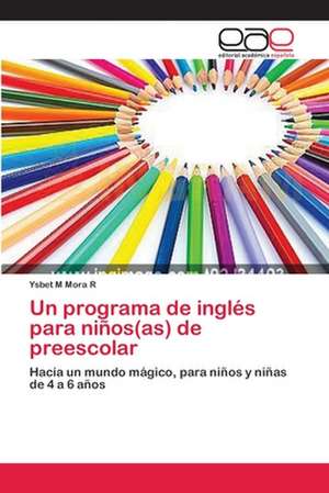 Un programa de inglés para niños(as) de preescolar de Ysbet M Mora R