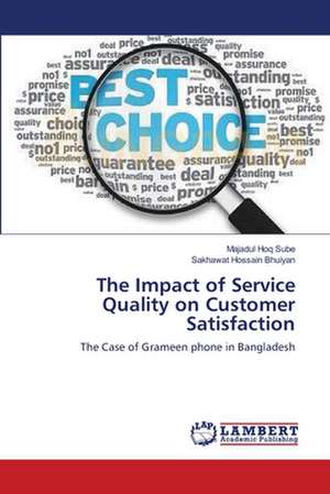 The Impact of Service Quality on Customer Satisfaction de Majadul Hoq Sube