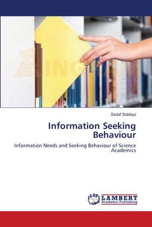 Information Seeking Behaviour de Sadaf Siddiqui