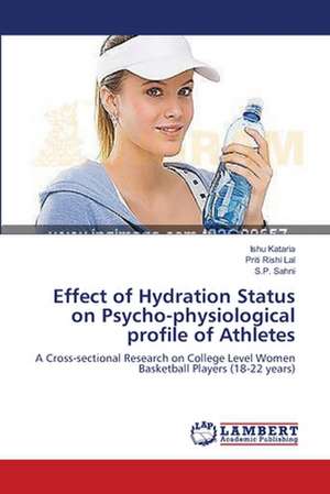 Effect of Hydration Status on Psycho-physiological profile of Athletes de Ishu Kataria