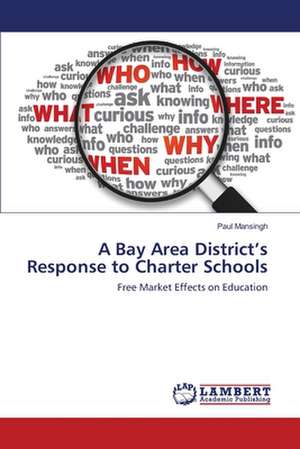 A Bay Area District's Response to Charter Schools de Paul Mansingh