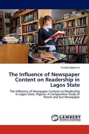 The Influence of Newspaper Content on Readership in Lagos State de Ogbonna Sunday