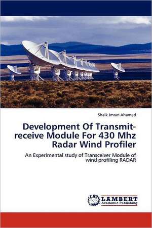 Development Of Transmit-receive Module For 430 Mhz Radar Wind Profiler de Shaik Imran Ahamed