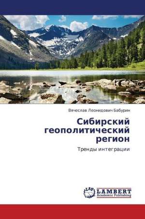 Sibirskiy geopoliticheskiy region de Baburin Vyacheslav Leonidovich