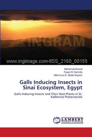 Galls Inducing Insects in Sinai Ecosystem, Egypt de Mohamed Kamel