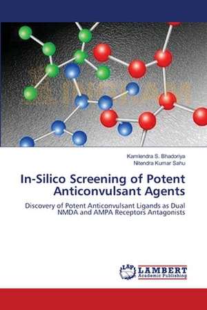 In-Silico Screening of Potent Anticonvulsant Agents de Kamlendra S. Bhadoriya