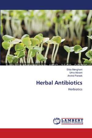 Herbal Antibiotics de Ekta Menghani