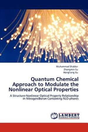 Quantum Chemical Approach to Modulate the Nonlinear Optical Properties de Muhammad Shabbir