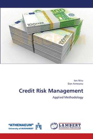 Credit Risk Management de Ion Nitu