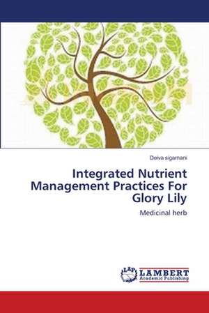 Integrated Nutrient Management Practices For Glory Lily de Deiva sigamani