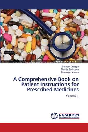 A Comprehensive Book on Patient Instructions for Prescribed Medicines de Sameer Dhingra