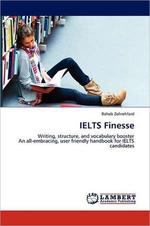 IELTS Finesse de Raheb Zohrehfard