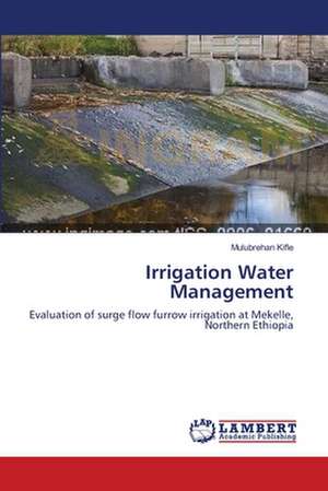 Irrigation Water Management de Mulubrehan Kifle