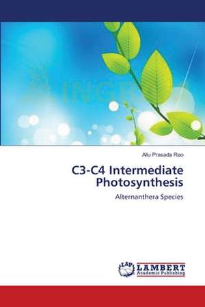 C3-C4 Intermediate Photosynthesis de Allu Prasada Rao