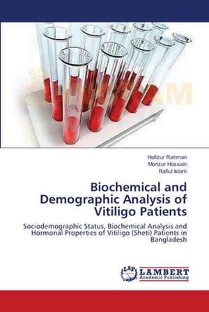 Biochemical and Demographic Analysis of Vitiligo Patients de Hafizur Rahman