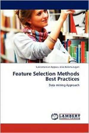 Feature Selection Methods Best Practices de Subramanian Appavu alias Balamurugan