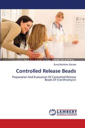 Controlled Release Beads de Suraj Murlidhar Sarode