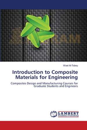 Introduction to Composite Materials for Engineering de Wael Al-Tabey