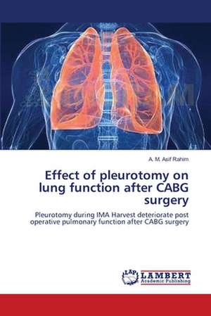 Effect of pleurotomy on lung function after CABG surgery de A. M. Asif Rahim