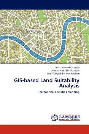 GIS-based Land Suitability Analysis de Imtiaz Ahmed Chandio