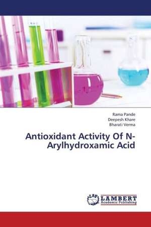 Antioxidant Activity Of N-Arylhydroxamic Acid de Pande Rama