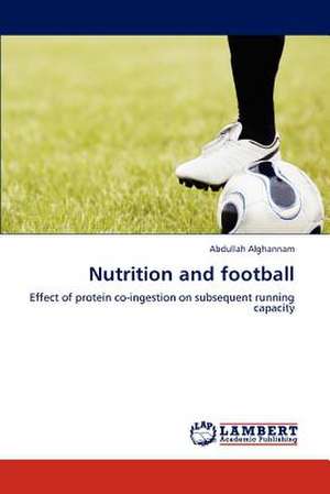 Nutrition and football de Abdullah Alghannam