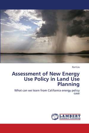 Assessment of New Energy Use Policy in Land Use Planning de XUN LIU