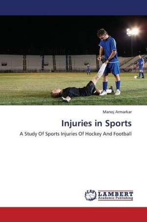 Injuries in Sports de Armarkar Manoj