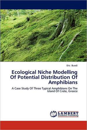 Ecological Niche Modelling Of Potential Distribution Of Amphibians de Eric Buedi