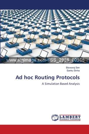 Ad hoc Routing Protocols de Biswaraj Sen