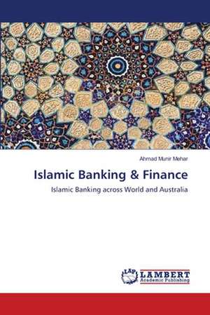 Islamic Banking & Finance de Ahmad Munir Mehar