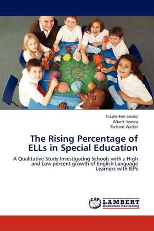 The Rising Percentage of ELLs in Special Education de Fernandez Nicole