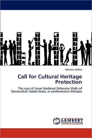 Call for Cultural Heritage Protection de Admasu Abebe