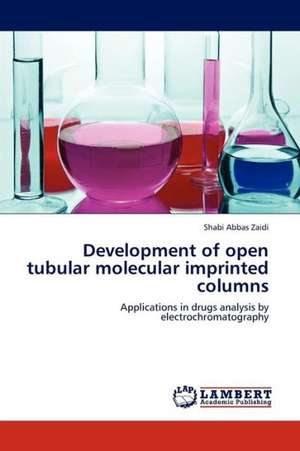 Development of open tubular molecular imprinted columns de Zaidi Shabi Abbas