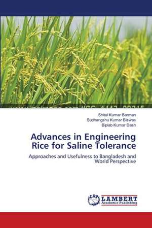 Advances in Engineering Rice for Saline Tolerance de Shital Kumar Barman