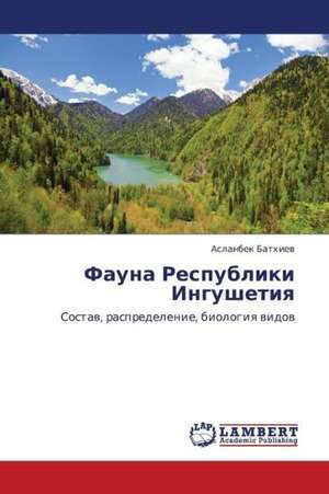 Fauna Respubliki Ingushetiya de Batkhiev Aslanbek