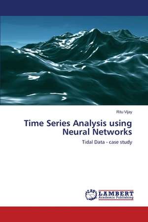 Time Series Analysis using Neural Networks de Ritu Vijay