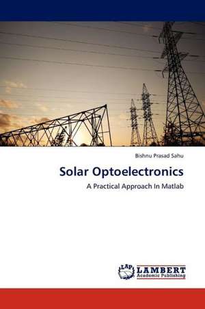 Solar Optoelectronics de Sahu Bishnu Prasad