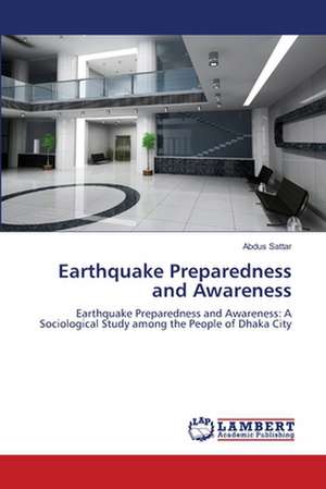 Earthquake Preparedness and Awareness de Abdus Sattar